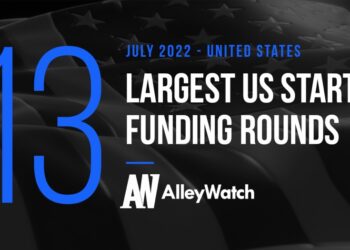 The 13 Largest US Tech Startup Funding Rounds of July 2022