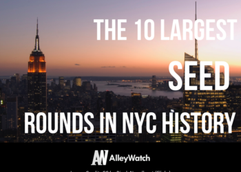 10 Largest Seed Rounds in NYC History