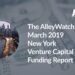 The AlleyWatch March 2019 New York Venture Capital Funding Report