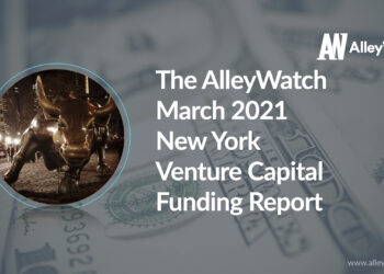 The AlleyWatch March 2021 New York Venture Capital Funding Report