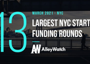 The 13 Largest NYC Tech Startup Funding Rounds of March 2021