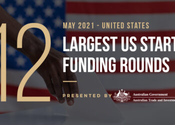 The 12 Largest US Tech Startup Funding Rounds of May 2021