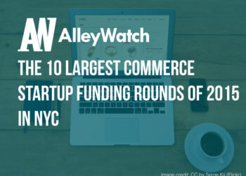 These are the 10 Largest NYC E-Commerce Startup Funding Rounds of 2015