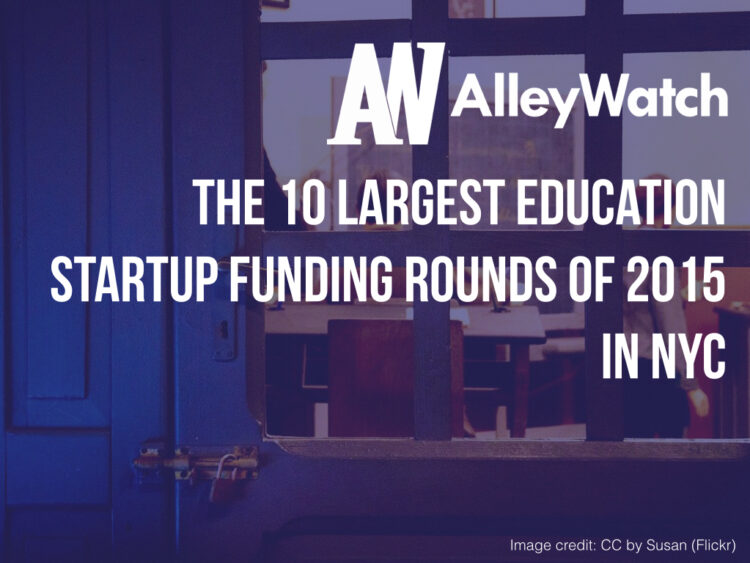 These are the 10 Largest NYC Education Startup Funding Rounds of 2015