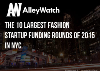 These are the 10 Largest NYC Fashion Startup Funding Rounds of 2015