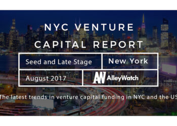The August 2017 NYC Venture Capital and Early Stage Funding Report