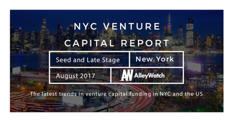 The August 2017 NYC Venture Capital and Early Stage Funding Report
