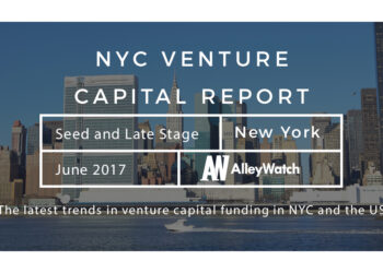The June 2017 NYC Venture Capital and Early Stage Funding Report