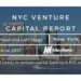 The June 2017 NYC Venture Capital and Early Stage Funding Report