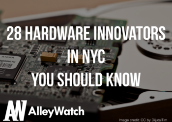 28 Hardware Innovators in NYC You Should Know