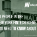 21 People in the New York FinTech Scene You Need to Know About