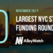 The 10 Largest NYC Startup Funding Rounds of November 2017