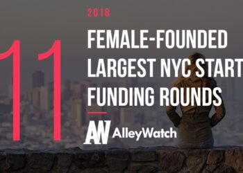 The 11 Largest Female-Founded NYC Startup Funding Rounds of 2018