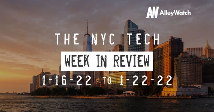 #NYCtech Week in Review: 1/16/22 – 1/22/22