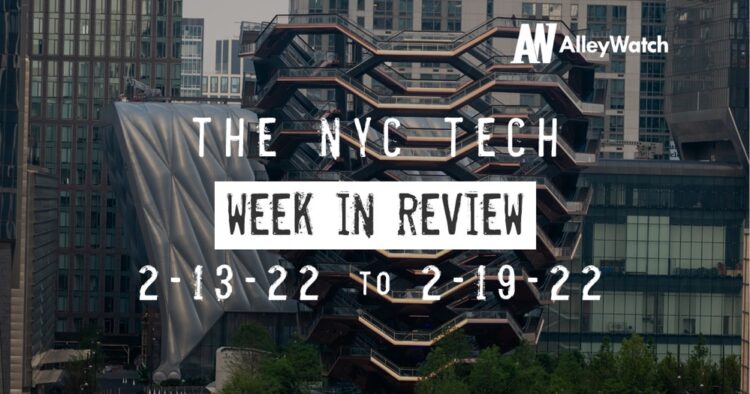 #NYCtech Week in Review: 2/13/22 – 2/19/22