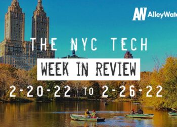 #NYCtech Week in Review: 2/20/22 – 2/26/22