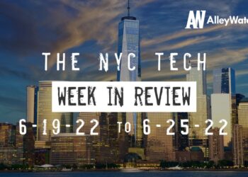 #NYCtech Week in Review: 6/19/22 – 6/25/22