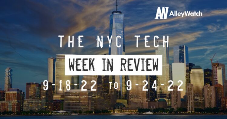 #NYCtech Week in Review: 9/18/22 – 9/24/22