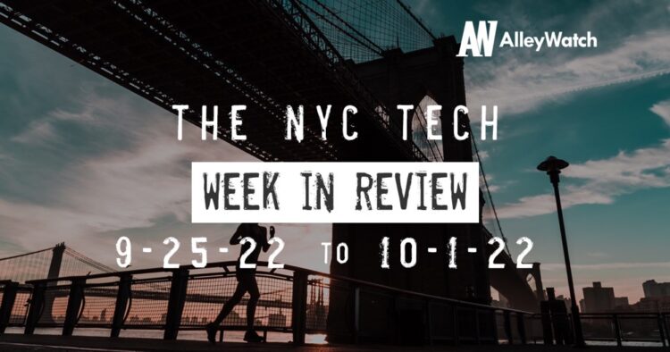 #NYCtech Week in Review: 9/25/22 – 10/1/22