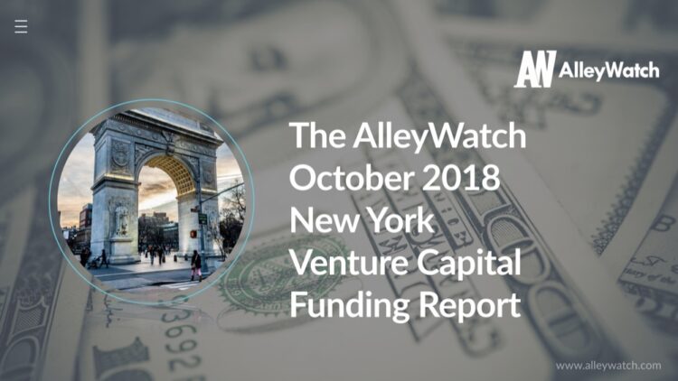 The AlleyWatch October 2018 New York Venture Capital Funding Report