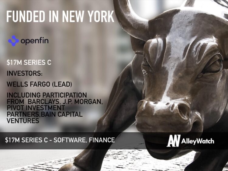 OpenFin Raises Another $17M for its Operating System for Finance That Allows Banks to be Agile