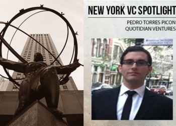 A New York VC Spotlight: Pedro Torres Picón of Quotidian Ventures