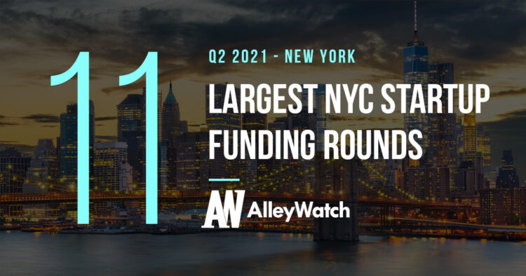 These are the 11 Largest NYC Tech Startup Funding Rounds of Q2 2021