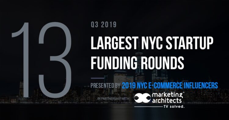 These 15 NYC Startups Raised the Most Capital in Q3 2019
