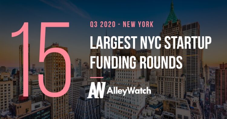 These are the 15 Largest NYC Tech Startup Funding Rounds of Q3 2020