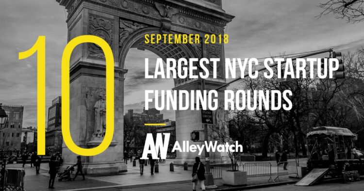 The 10 Largest NYC Startup Fundings in September 2018