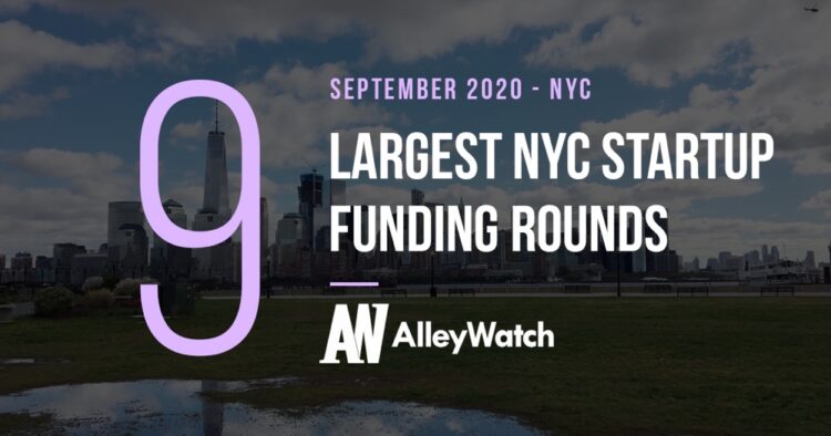 The 9 Largest NYC Tech Startup Funding Rounds of September 2020