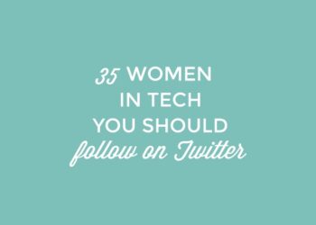 35 Amazing Women in Tech to Follow on Twitter