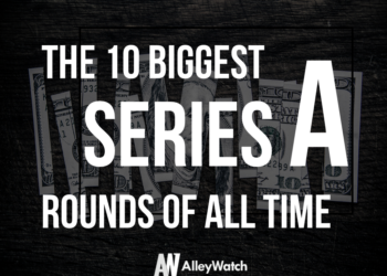 The 10 Biggest Series A Rounds of All Time
