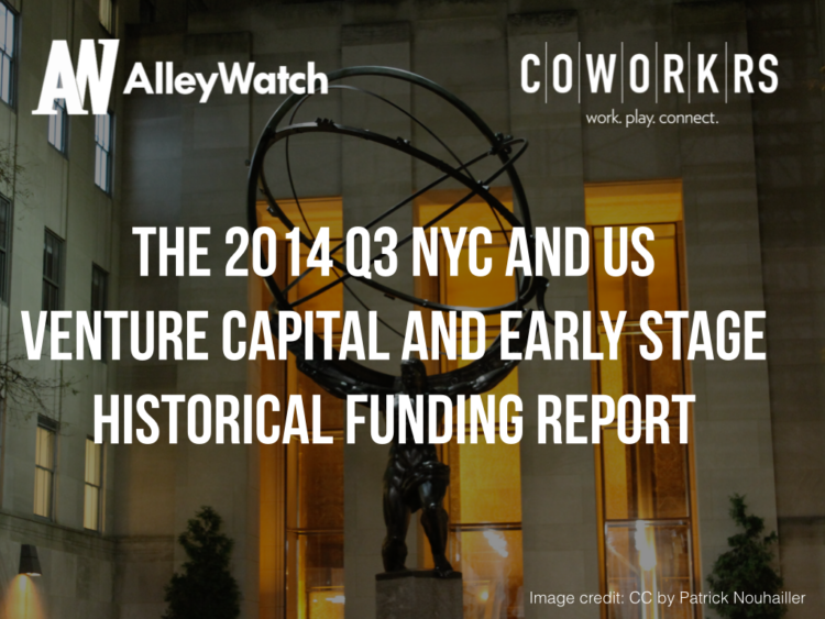 The 2014 Q3 NYC and US Venture Capital and Early Stage Historical Funding Report