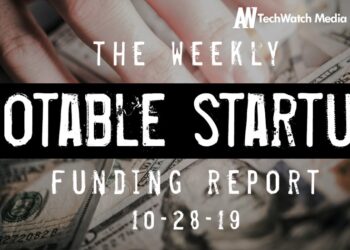 The Weekly Notable Startup Funding Report: 10/28/19