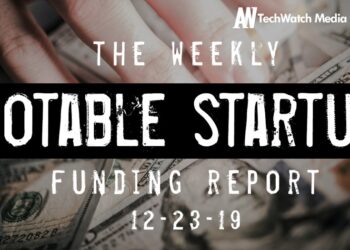 The Weekly Notable Startup Funding Report: 12/23/19