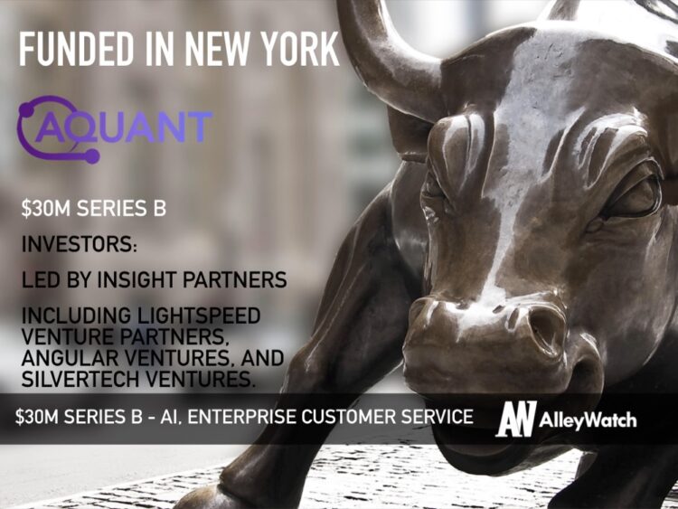 Aquant Raises $30M So Customer Service Can Tackle Complex Problems Like Never Before