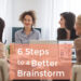 How to Lead a Productive Brainstorm