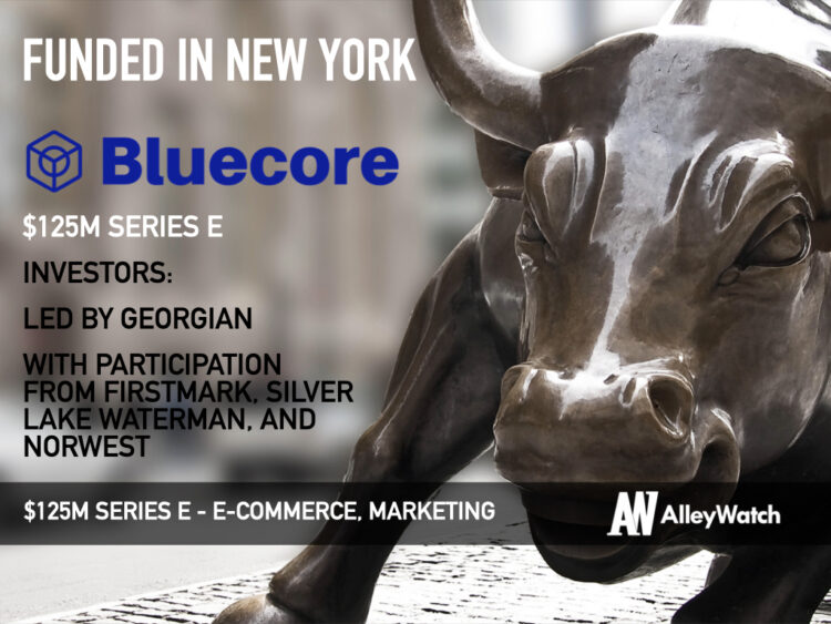 Bluecore Raises $125M to Become New York’s Newest Unicorn