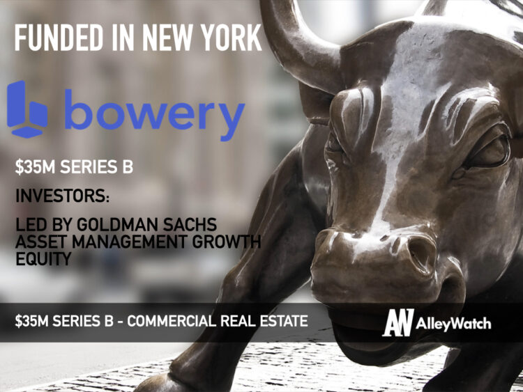 Bowery Valuation Raises $35M for its Tech-Enabled Commercial Real Estate Appraisal Firm