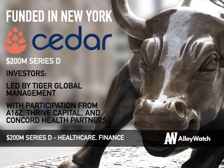 Cedar Raises Another $200M for its Patient Financial Engagement Platform and Becomes NYC’s Newest Unicorn