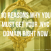 10 Reasons Why You Must Get Your .nyc Domain Right Now