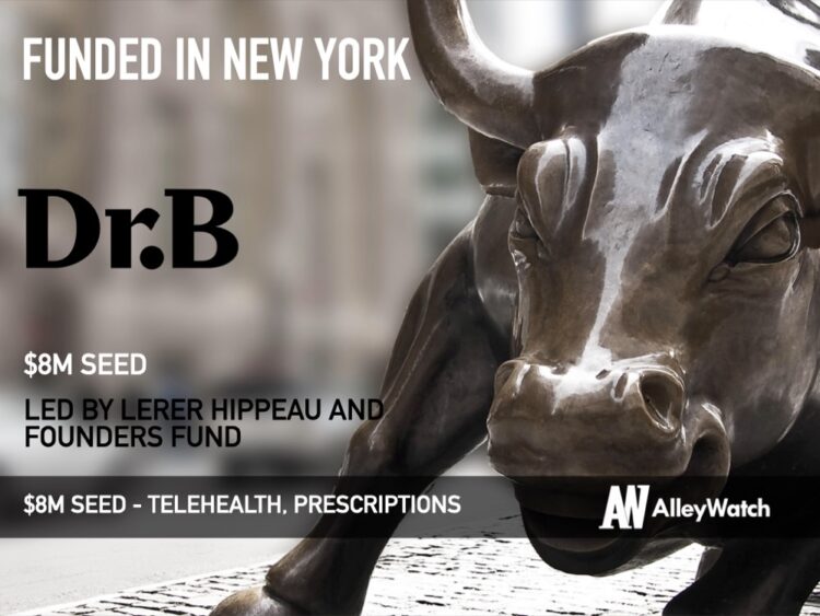 Dr. B Raises $8M to Make Prescription Medication Accessible through its Telehealth Platform