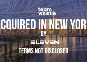 ELEVEN SPORTS Acquires Team Whistle to Become a Sports Media Powerhouse