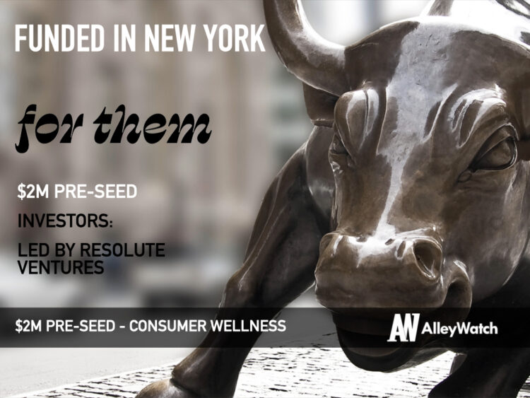 For Them Raises $2M for its Wellness Brand Targeted to the Needs of the Queer Community