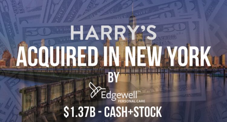 Harry’s Acquired for $1.37B by Edgewell, the Parent Company to Schick