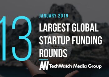 The 13 Largest Global Startup Funding Rounds of January 2019