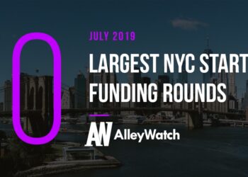 These are the 10 Largest NYC Tech Startup Funding Rounds of July 2019