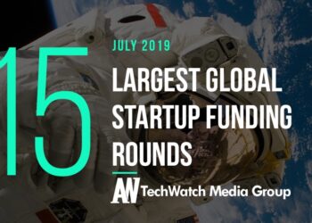 The 13 Largest Global Startup Funding Rounds of July 2019