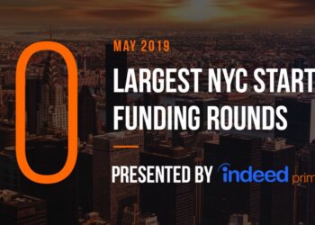 These are the 10 Largest NYC Tech Startup Funding Rounds of May 2019